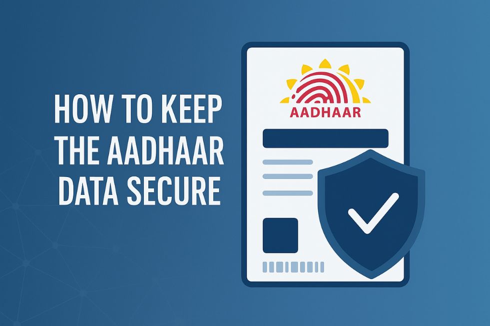 How to Keep the Aadhaar Data Secure